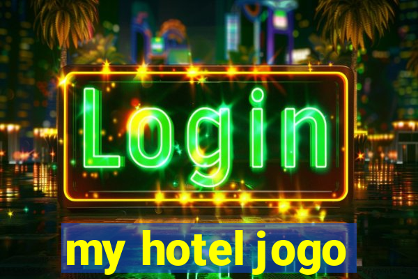 my hotel jogo